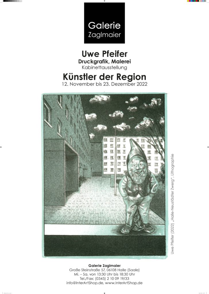Ausstellungsplakat
Uwe Pfeifer und "Künstler der Region"